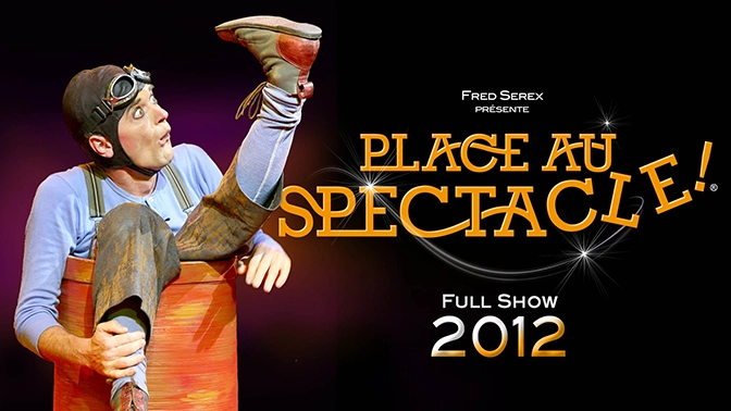 Watch PLACE AU SPECTACLE 2012