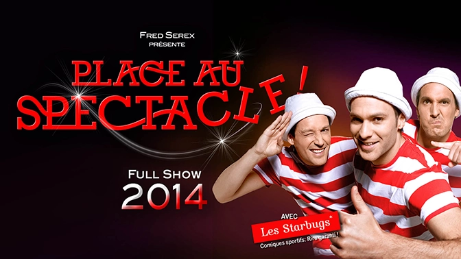 Watch PLACE AU SPECTACLE 2014