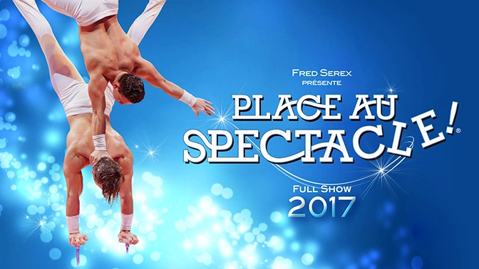 Watch PLACE AU SPECTACLE 2017